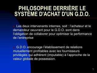 PHILOSOPHIE DERRIÈRE LE SYSTÈME D'ACHAT D'UN G.D.O.