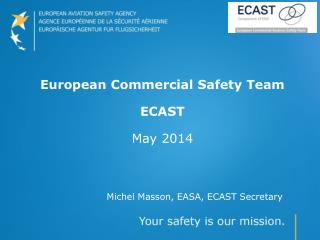 Michel Masson, EASA, ECAST Secretary