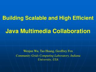 Building Scalable and High Efficient Java Multimedia Collaboration