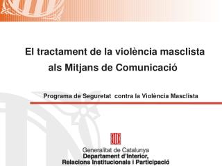 El tractament de la violència masclista als Mitjans de Comunicació