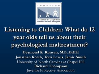 Desmond K. Runyan, MD, DrPH Jonathan Kotch, Terri Lewis, Jamie Smith