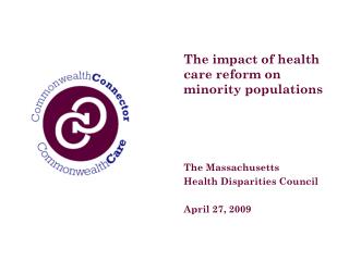The impact of health care reform on minority populations