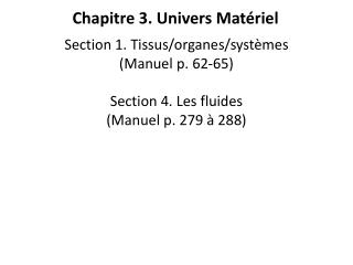 Chapitre 3. Univers Matériel