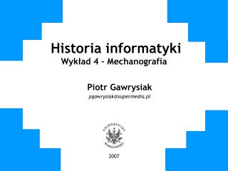 Historia informatyki Wykład 4 – Mechanografia