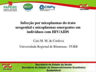 Infecção por micoplasmas do trato urogenital e micoplasmas emergentes em indivíduos com HIV/AIDS