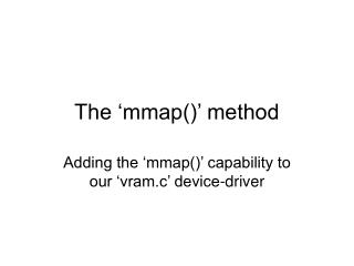 The ‘mmap()’ method