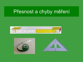 Přesnost a chyby měření