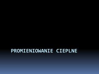 Promieniowanie Cieplne