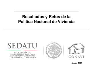 Resultados y Retos de la Política Nacional de Vivienda