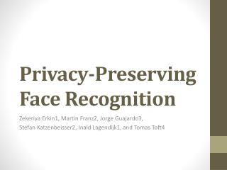 Privacy-Preserving Face Recognition