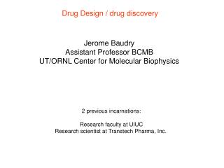 Drug Design / drug discovery