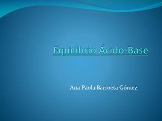 Equilibrio Ácido-Base