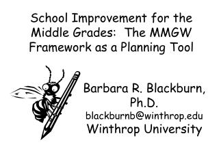 School Improvement for the Middle Grades: The MMGW Framework as a Planning Tool