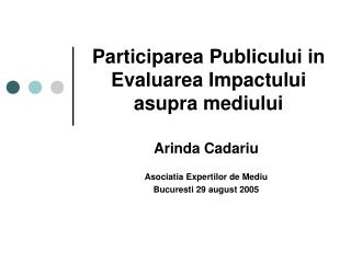 Participarea Publicului in Evaluarea Impactului asupra mediului