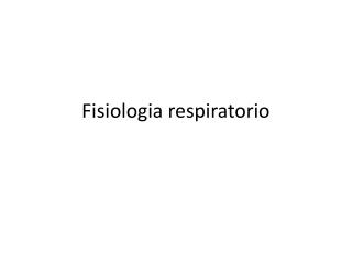 Fisiologia respiratorio