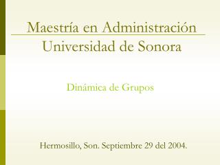 Maestría en Administración Universidad de Sonora