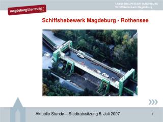 Schiffshebewerk Magdeburg - Rothensee