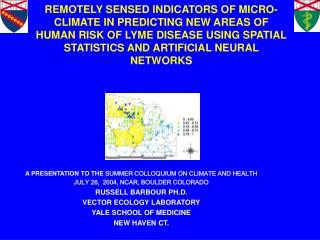 A PRESENTATION TO THE SUMMER COLLOQUIUM ON CLIMATE AND HEALTH