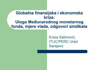 Enisa Salimović, ITUC/PERC Ured Sarajevo