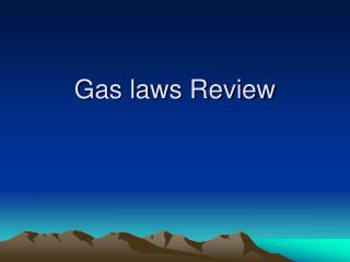 Gas laws Review