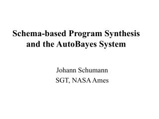 Schema-based Program Synthesis and the AutoBayes System