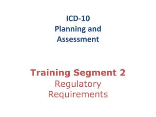 ICD-10 Planning and Assessment