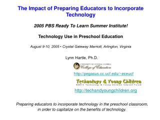 Lynn Hartle, Ph.D. pegasus.ucf/~eceucf techandyoungchildren