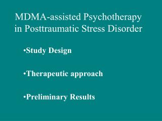 MDMA-assisted Psychotherapy in Posttraumatic Stress Disorder