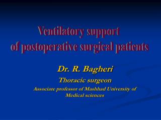 Dr. R. Bagheri Thoracic surgeon Associate professor of Mashhad University of Medical sciences