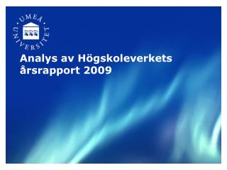 Analys av Högskoleverkets årsrapport 2009