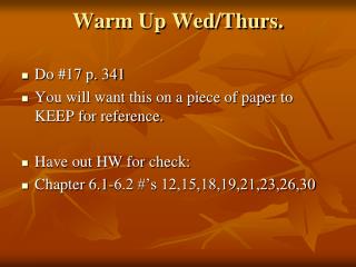 Warm Up Wed/Thurs.