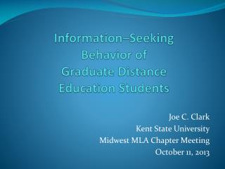 Information–Seeking Behavior of Graduate Distance Education Students