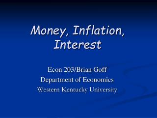 Money, Inflation, Interest