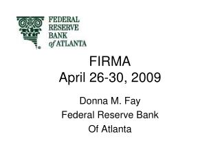 FIRMA April 26-30, 2009