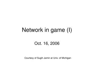 Network in game (I)