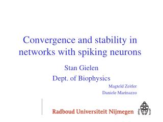 Convergence and stability in networks with spiking neurons