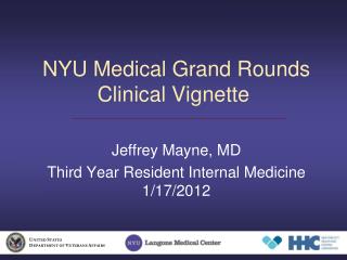 NYU Medical Grand Rounds Clinical Vignette