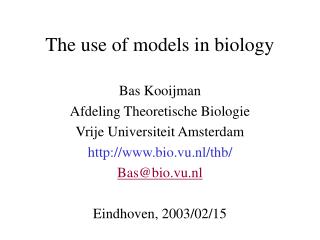 The use of models in biology