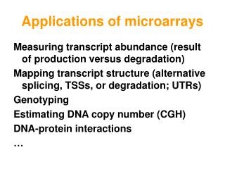 Applications of microarrays