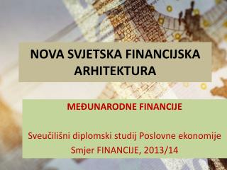 NOVA SVJETSKA FINANCIJSKA ARHITEKTURA