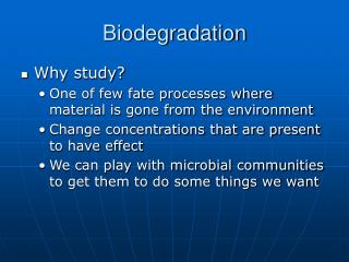 Biodegradation