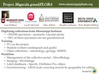 Digitizing collections from Mississippi herbaria ~250,000 specimens – primarily vascular plants