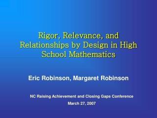 Rigor, Relevance, and Relationships by Design in High School Mathematics