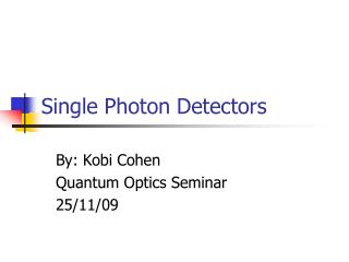 Single Photon Detectors