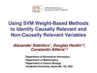 Using SVM Weight-Based Methods to Identify Causally Relevant and Non-Causally Relevant Variables
