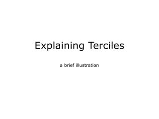 Explaining Terciles a brief illustration