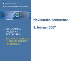 Novinarska konferenca 9. februar 2007