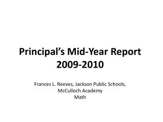 Principal’s Mid-Year Report 2009-2010