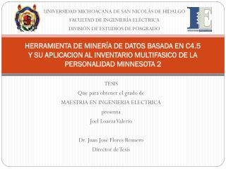 TESIS Que para obtener el grado de MAESTRIA EN INGENIERIA ELECTRICA presenta Joel Loaeza Valerio