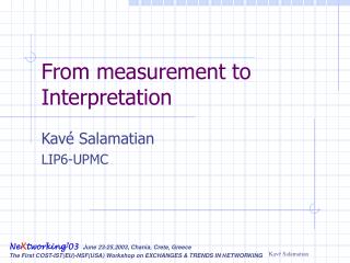 From measurement to Interpretation